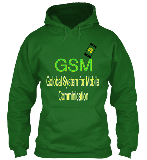 Gsm Golobal System For Mobile 
Comminication Irish Green Camiseta Front
