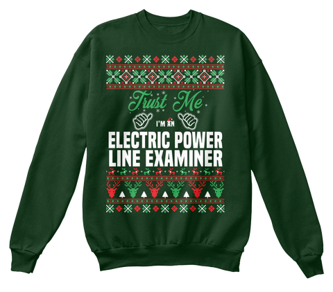 Trust Me I'm An Electric Power Line Examiner Deep Forest  Camiseta Front