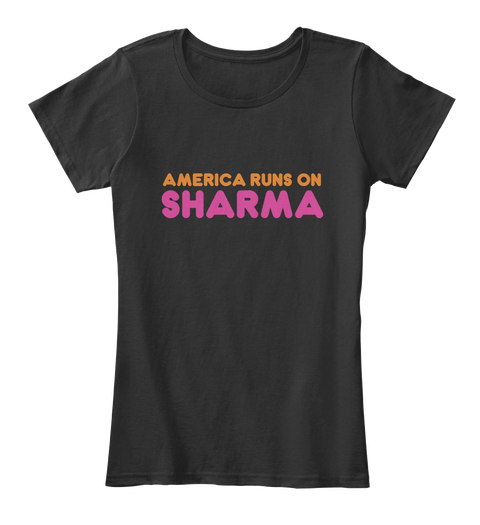 Sharma   America Runs On Black T-Shirt Front