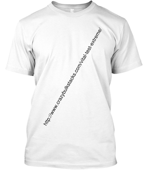  Http://Www.Crazybulkstacks.Com/Vital Test Extreme/ White Camiseta Front