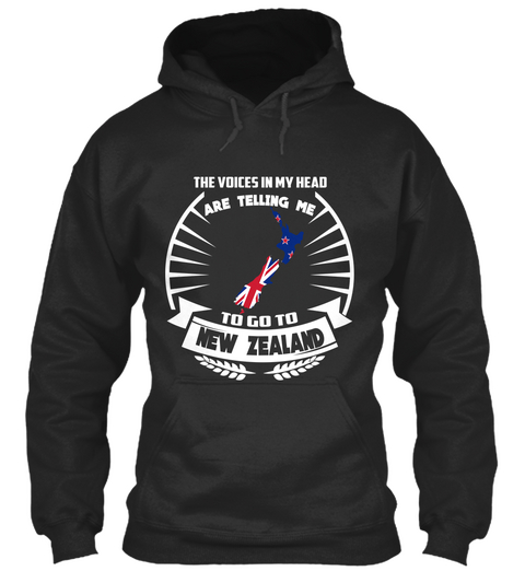 The Voices In My Head Are Telling Me To Go To New Zealand Jet Black T-Shirt Front