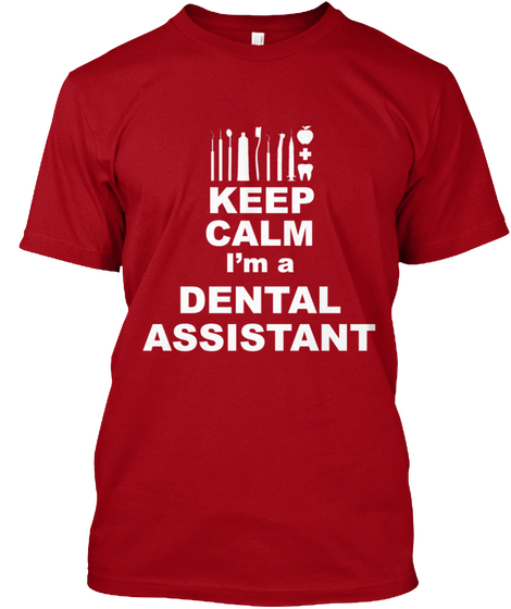 Kee0 Calm I'm A Dental Assistant Deep Red Maglietta Front
