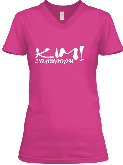 Kim! #Teamadam Berry T-Shirt Front