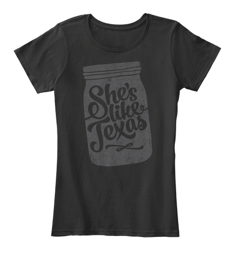 She's Like Texas Black áo T-Shirt Front