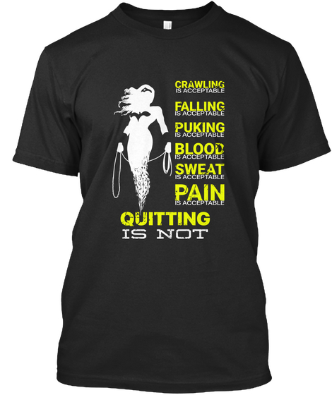 Quitting Is Not Black T-Shirt Front