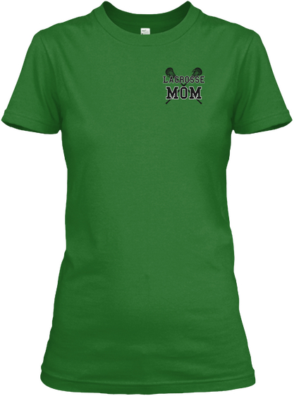 Lacrosse
 Mom Irish Green T-Shirt Front