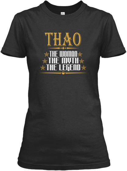 Thao The Woman The Myth The Legend Black T-Shirt Front