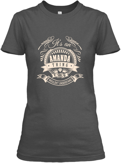 It's An Amanda Thing You Wouldn't Understand Charcoal Camiseta Front