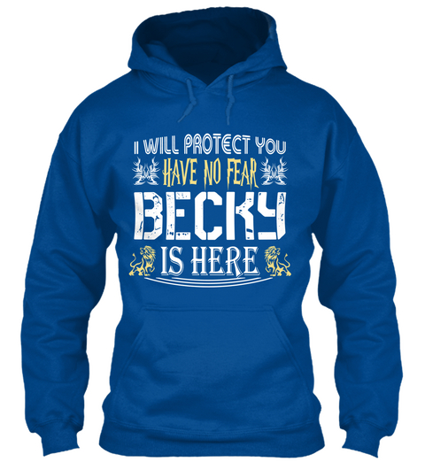 Becky Protect You   Have No Fear Royal T-Shirt Front