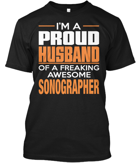 I'm A Proud Husband Of A Freaking Awesome Sonographer Black Camiseta Front
