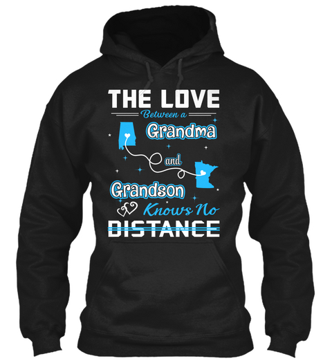 The Love Between A Grandma And Grand Son Knows No Distance. Alabama  Minnesota Black T-Shirt Front