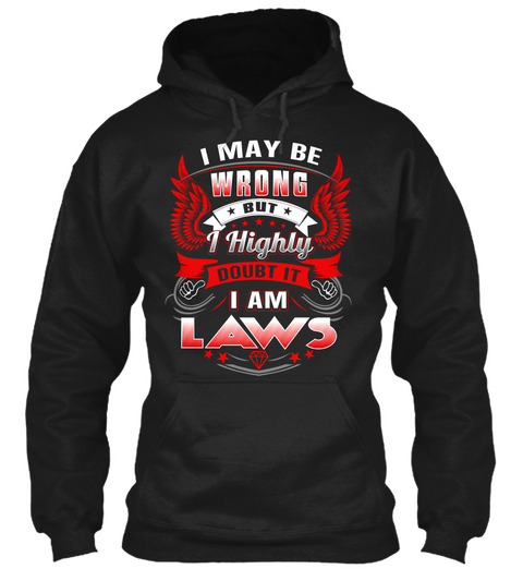 Never Doubt Laws  Black T-Shirt Front