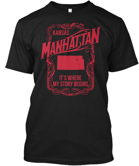 Kansas Manhattan It's Where My Story Begins Black T-Shirt Front