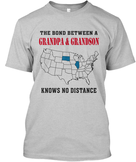 The Bond Between Grandpa And Grandson Know No Distance Illinois   South Dakota Light Steel áo T-Shirt Front