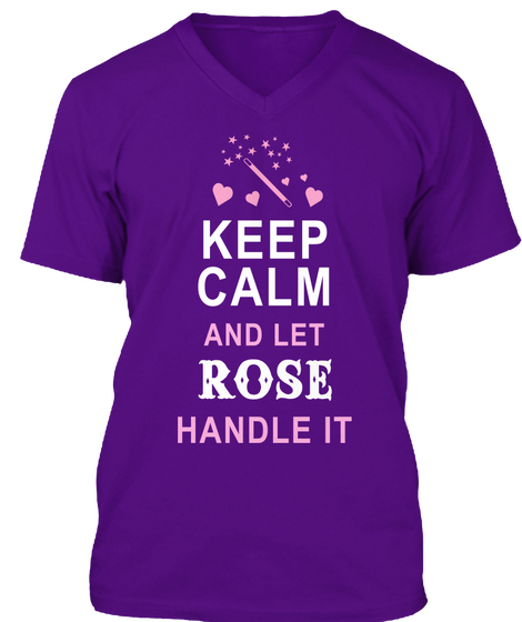 Keep Calm And Let Rose Handle It Team Purple T-Shirt Front