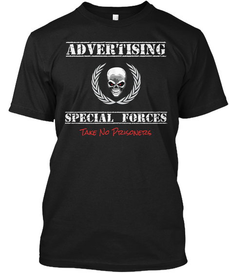 Advertising Special Forces Take No Prisoners Black T-Shirt Front