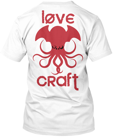Love Craft White T-Shirt Back