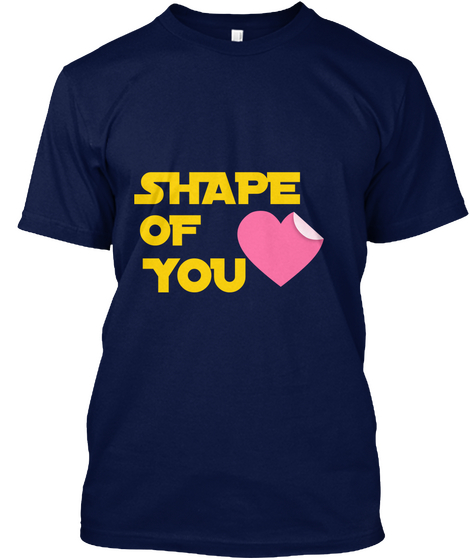 Shape Of You Navy áo T-Shirt Front