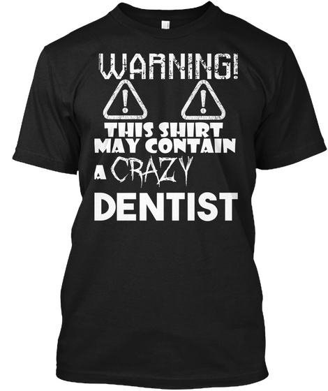 Contain Crazy Dentist Black Camiseta Front