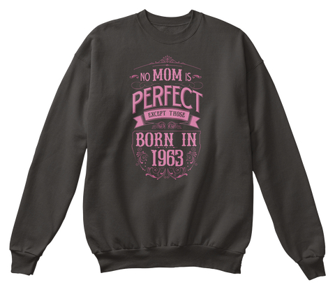 No Mom Is Perfect Except Those Born In 1963 Jet Black T-Shirt Front