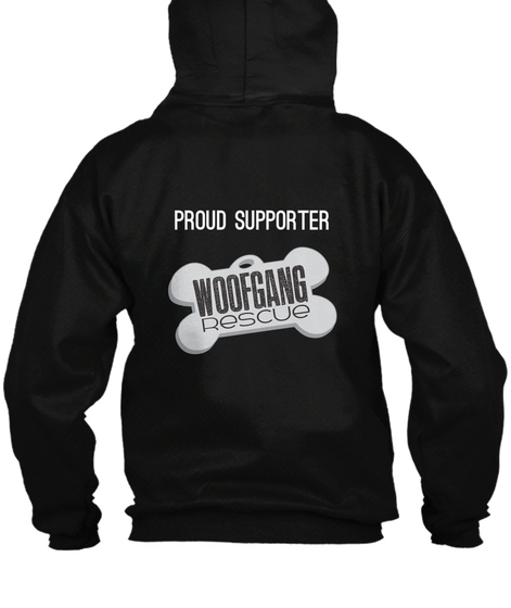 Proud Supporter Woofgang Rescue Black T-Shirt Back