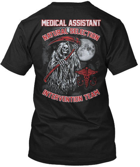 Medical Assistant Natural Selection Intervention Team Black áo T-Shirt Back