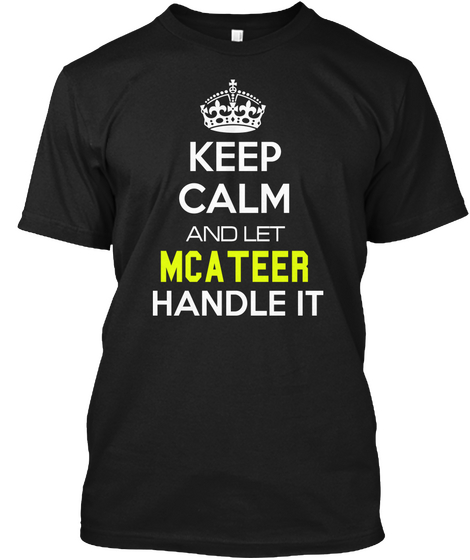 Keep Calm And Key Mcateer Handle It Black T-Shirt Front