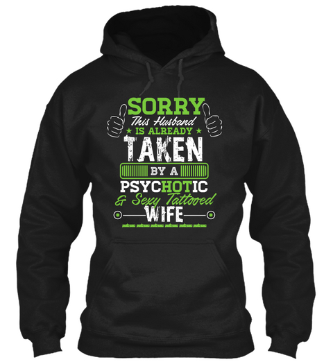 Taken By A Psyc Ho Tic Tattooed Wife Black Camiseta Front