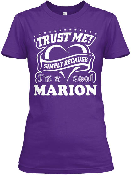 Trust Me! Simply Because I'm A Cool Marion Purple T-Shirt Front