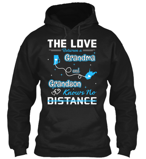 The Love Between A Grandma And Grand Son Knows No Distance. Rhode Island  West Virginia Black áo T-Shirt Front