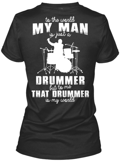 Drummer Is My World Black T-Shirt Back