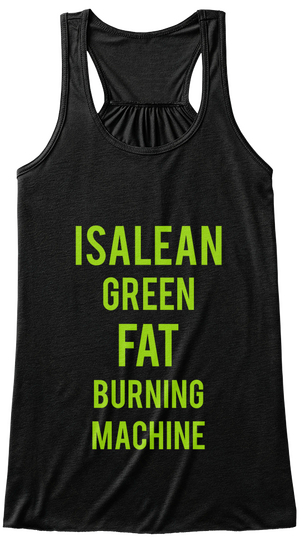 Isalean Green Fat Burning Machine Black T-Shirt Front