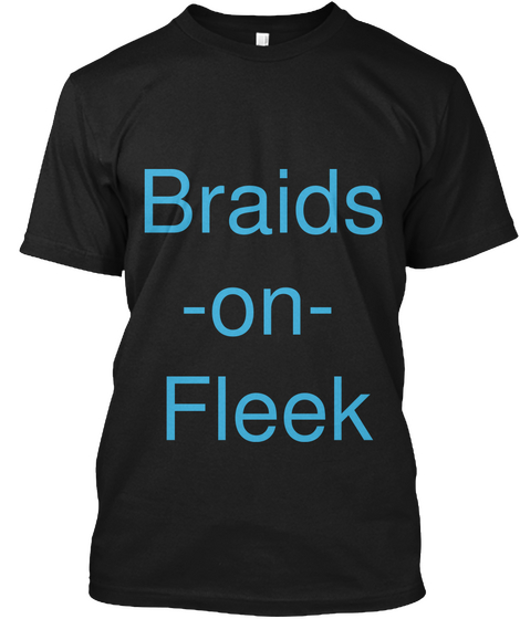 Braids
 On 
Fleek Black Kaos Front