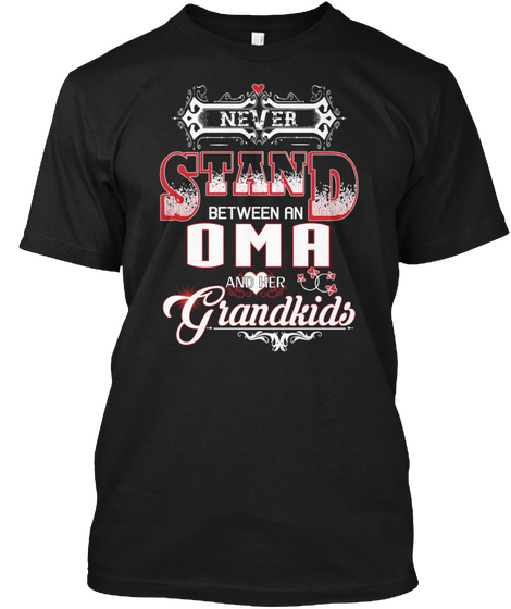 Never Stand Between An Oma And Her Grandkids Black Maglietta Front