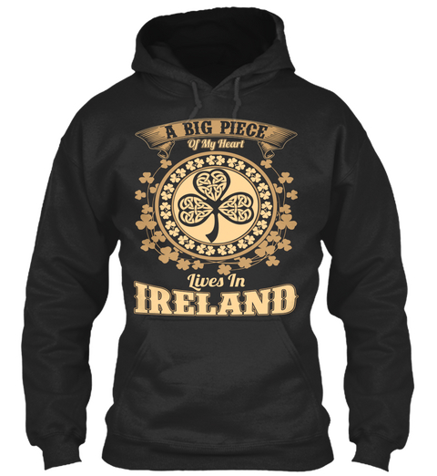 A Big Piece Of My Heart Lives In Ireland Jet Black Camiseta Front