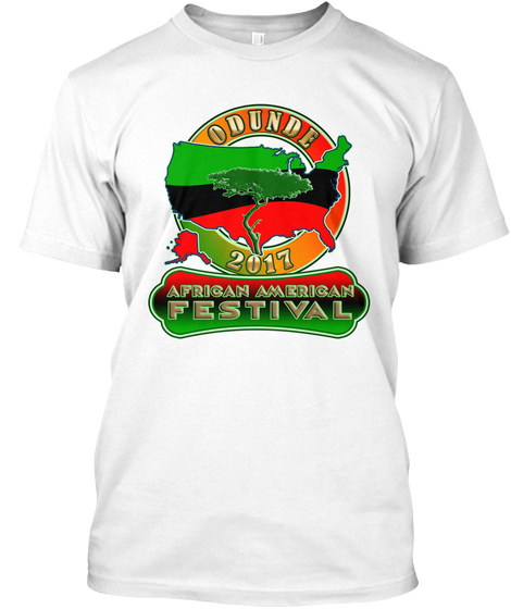 Odunde African American Festival Shirts White Kaos Front