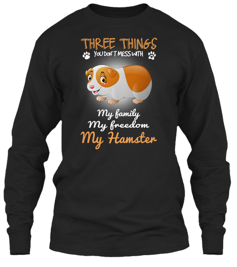 Three Things With My Hamster Black áo T-Shirt Front