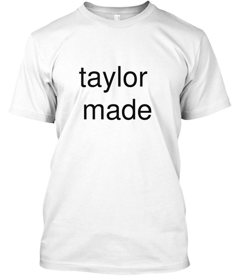 Taylor Made White T-Shirt Front