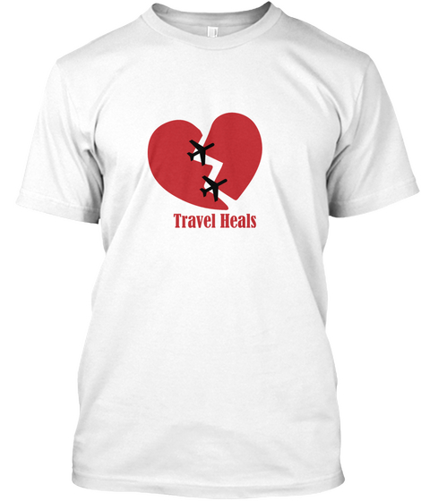 Travel Heals White Camiseta Front