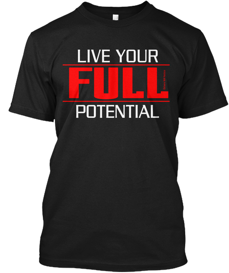 Live Your Full Potential Black Maglietta Front