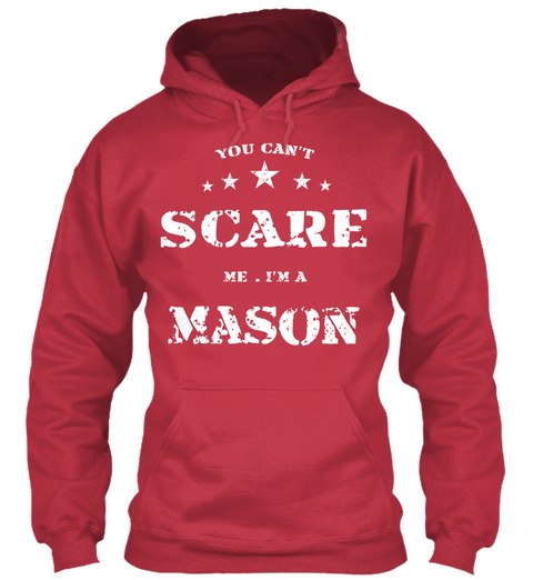 You Can't Scare Me.I'm A Mason Cardinal Red Kaos Front