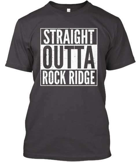 Straight Outta Rock Ridge  Heathered Charcoal  Maglietta Front
