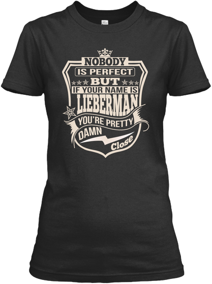 Nobody Perfect Lieberman Thing Shirts Black Camiseta Front