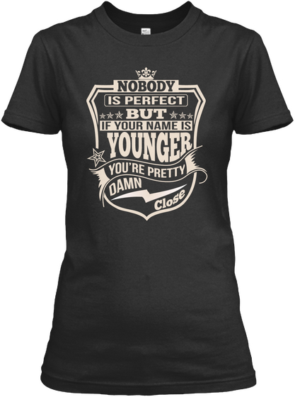 Nobody Perfect Younger Thing Shirts Black Kaos Front