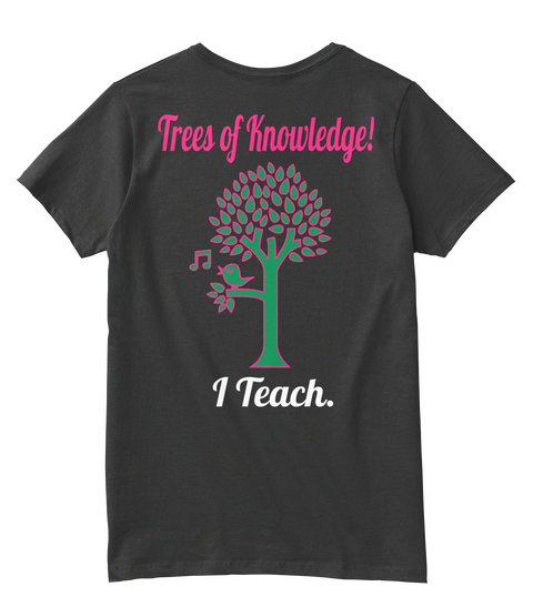 Trees Of Knowledge! I Teach. Black Camiseta Back