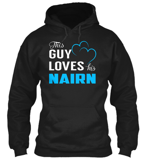 Guy Loves Nairn   Name Shirts Black T-Shirt Front