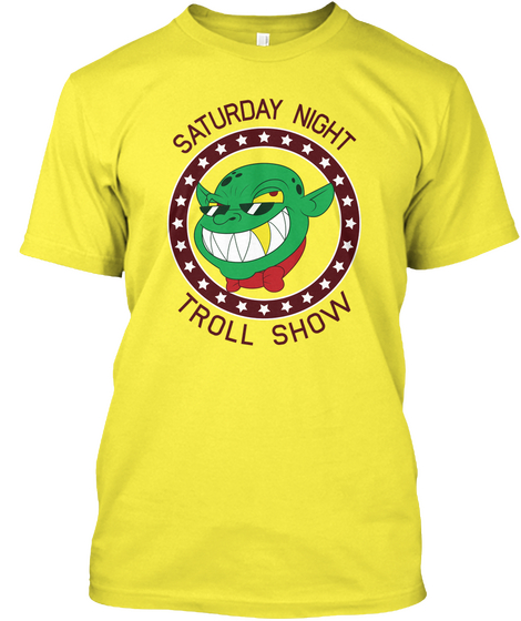 Saturday Night Troll Show Yellow Camiseta Front