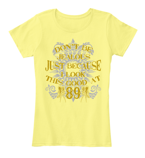 Don't Be Jealous   89 Lemon Yellow áo T-Shirt Front