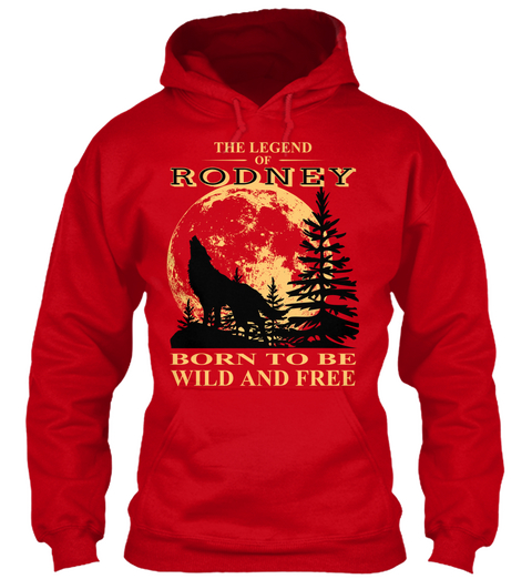 The Legend Of Rodney Born To Be Wild And Free Red T-Shirt Front