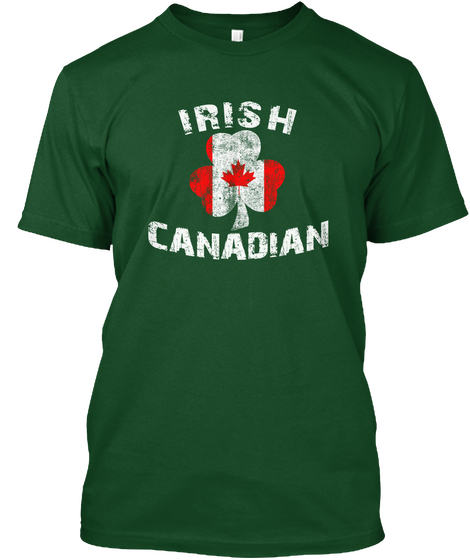 Irish Canadian Deep Forest T-Shirt Front